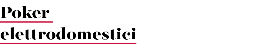 Poker elettrodomestici
