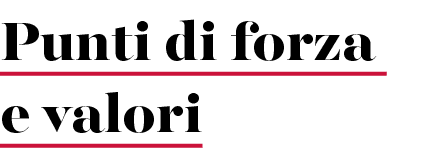 Punti di forza e valori