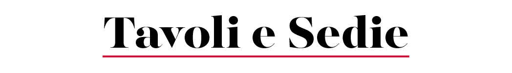 Tavoli e Sedie