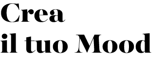 Crea il tuo Mood