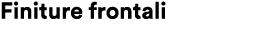 Finiture frontali
