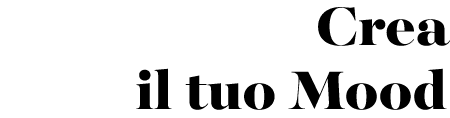 Crea il tuo Mood
