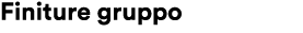 Finiture gruppo