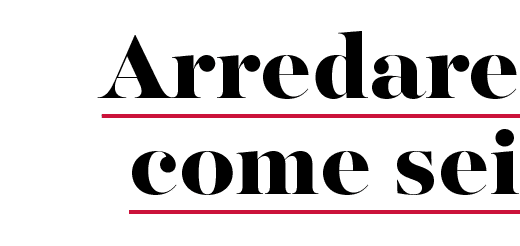 Arredare come sei